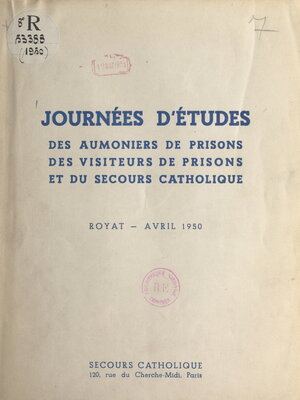 cover image of Journées d'études des aumôniers de prisons, des visiteurs de prisons et du Secours catholique
